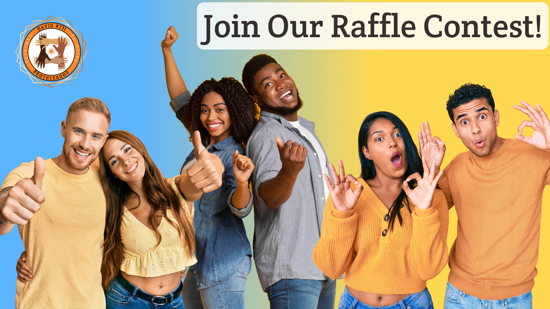 Come Win Raffles David 731 Brotherhood Raffle Contest - Win Cash & Prizes!